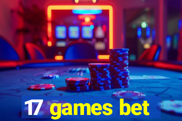 17 games bet